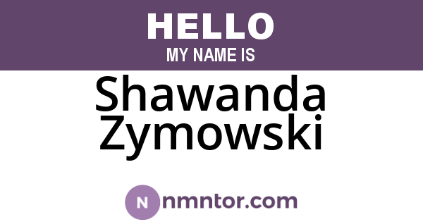 Shawanda Zymowski