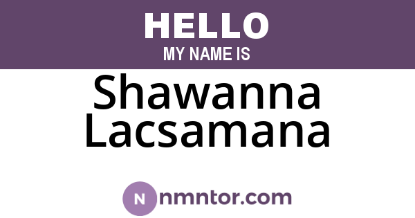 Shawanna Lacsamana