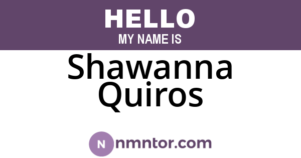 Shawanna Quiros