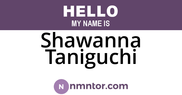 Shawanna Taniguchi