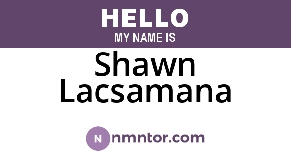 Shawn Lacsamana