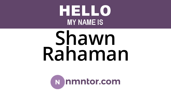 Shawn Rahaman
