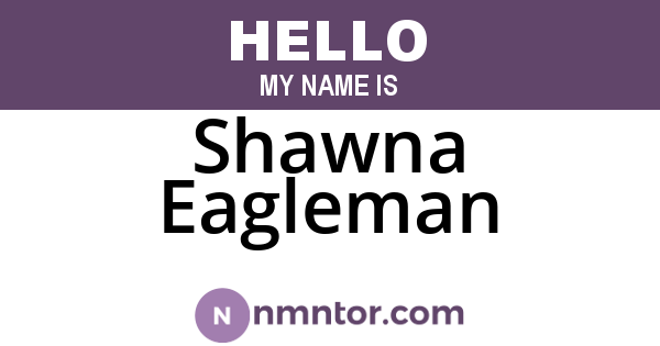 Shawna Eagleman