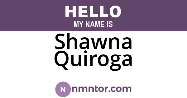 Shawna Quiroga