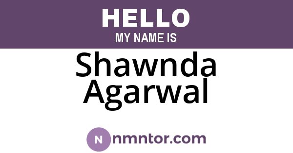 Shawnda Agarwal