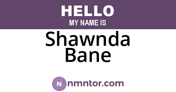 Shawnda Bane