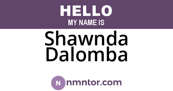 Shawnda Dalomba