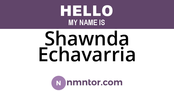 Shawnda Echavarria