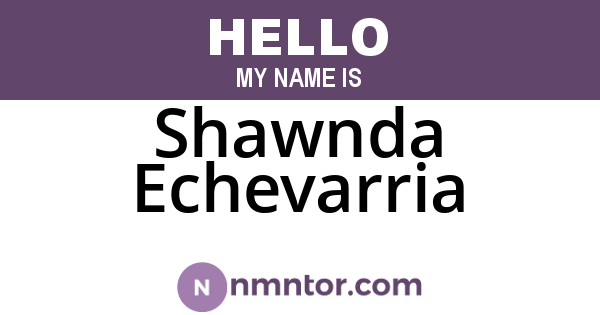 Shawnda Echevarria