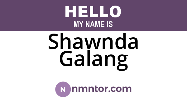 Shawnda Galang