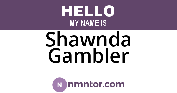 Shawnda Gambler
