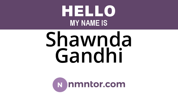 Shawnda Gandhi