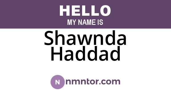 Shawnda Haddad