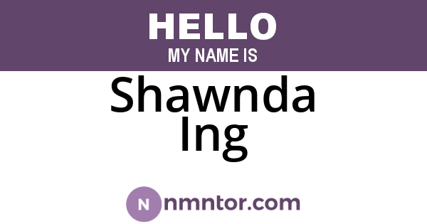 Shawnda Ing