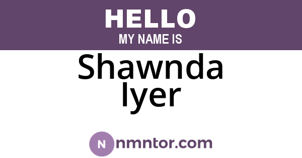 Shawnda Iyer