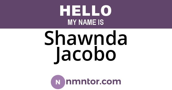 Shawnda Jacobo