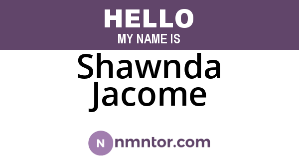 Shawnda Jacome