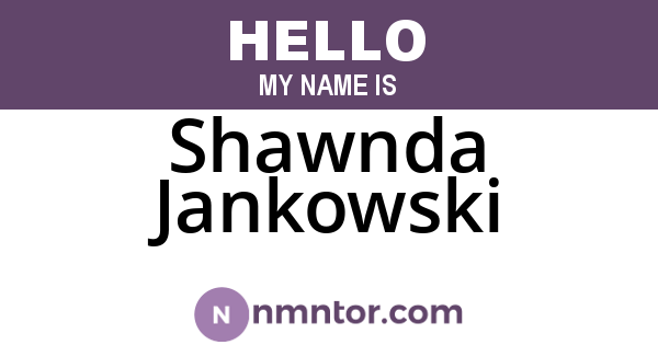 Shawnda Jankowski