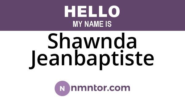 Shawnda Jeanbaptiste