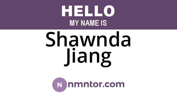 Shawnda Jiang