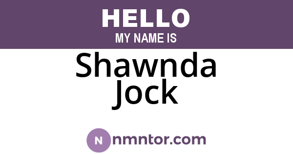Shawnda Jock