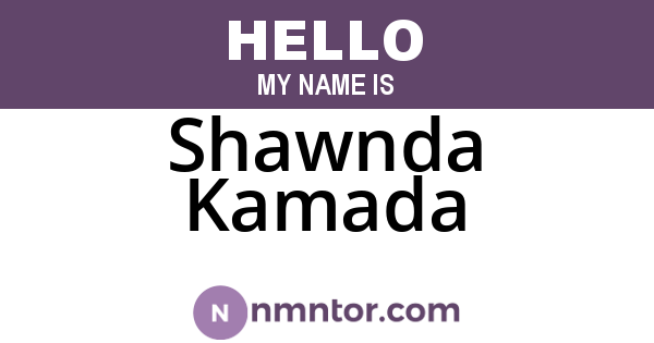 Shawnda Kamada