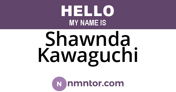 Shawnda Kawaguchi