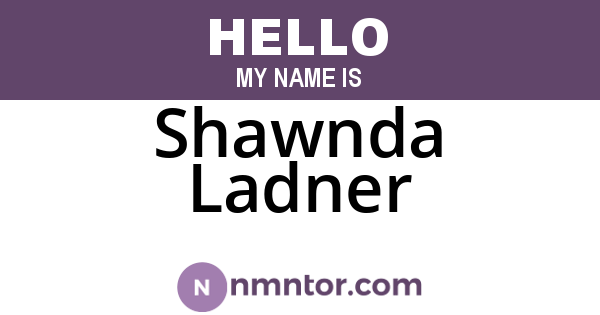Shawnda Ladner