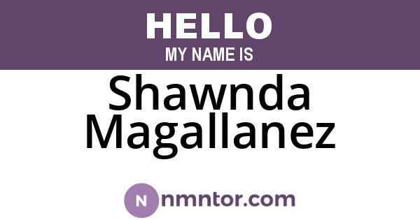 Shawnda Magallanez