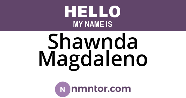 Shawnda Magdaleno