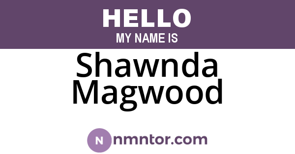 Shawnda Magwood