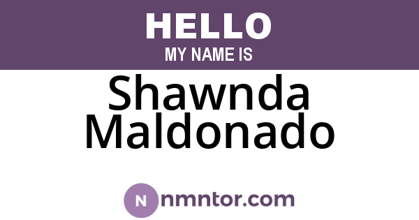 Shawnda Maldonado