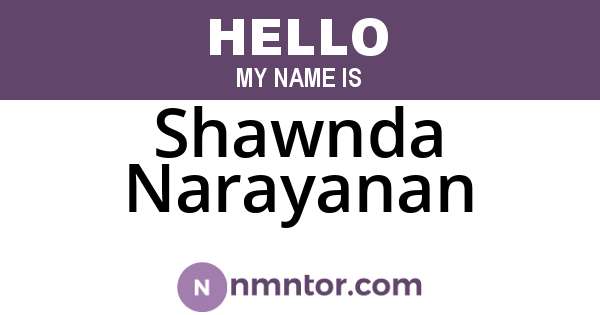 Shawnda Narayanan