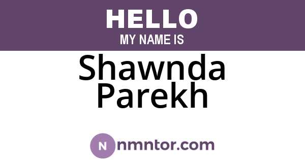 Shawnda Parekh