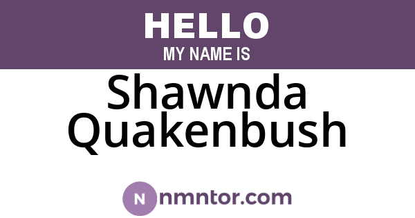 Shawnda Quakenbush
