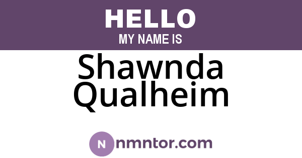 Shawnda Qualheim