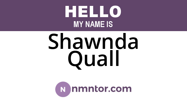 Shawnda Quall