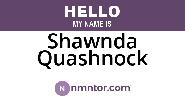 Shawnda Quashnock