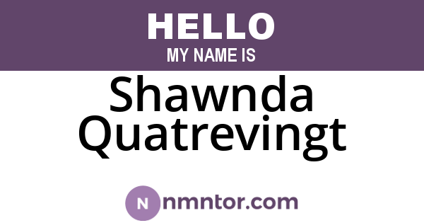 Shawnda Quatrevingt