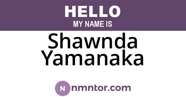 Shawnda Yamanaka