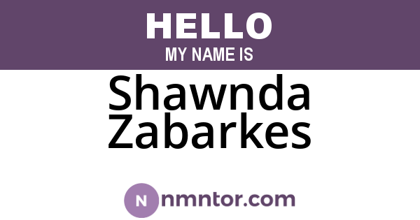 Shawnda Zabarkes