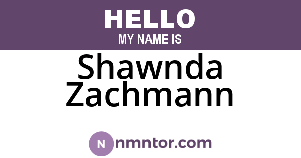 Shawnda Zachmann