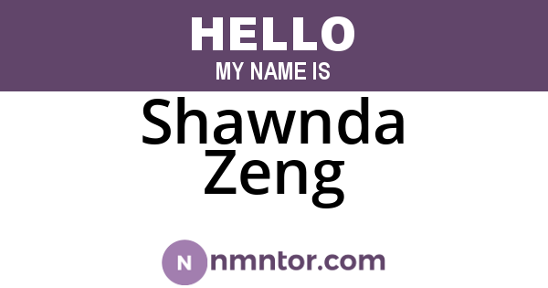 Shawnda Zeng