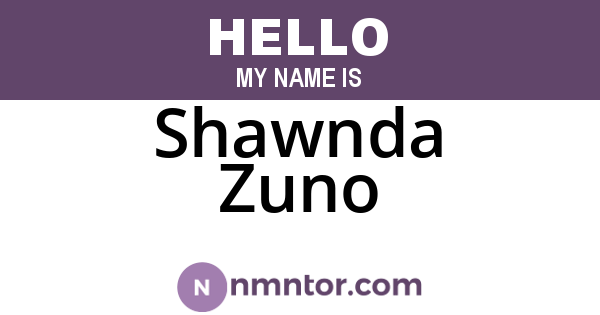 Shawnda Zuno