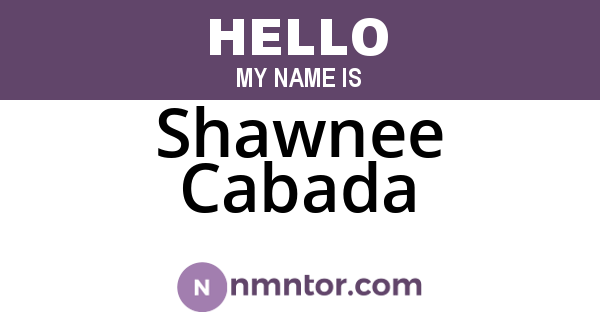 Shawnee Cabada