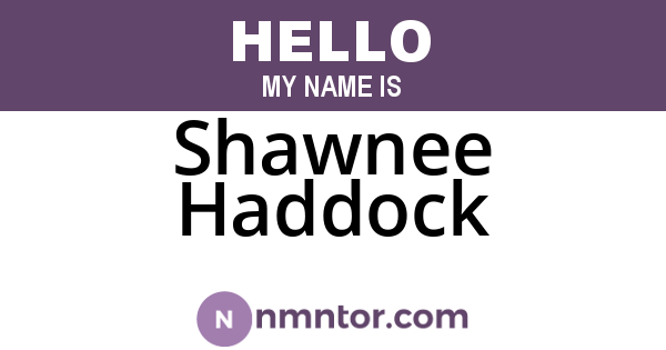 Shawnee Haddock
