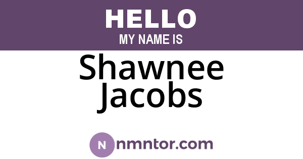 Shawnee Jacobs
