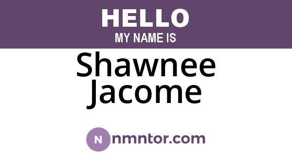 Shawnee Jacome