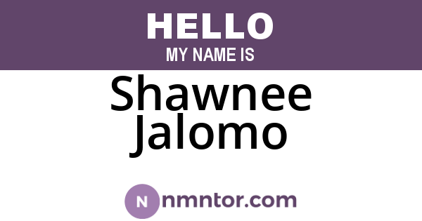 Shawnee Jalomo