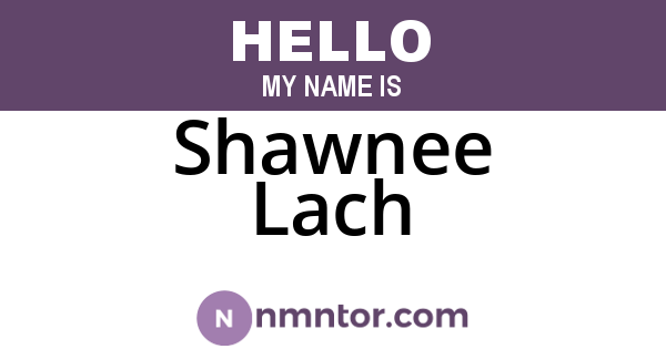 Shawnee Lach